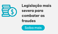 Legislação mais severa para combater as fraudes