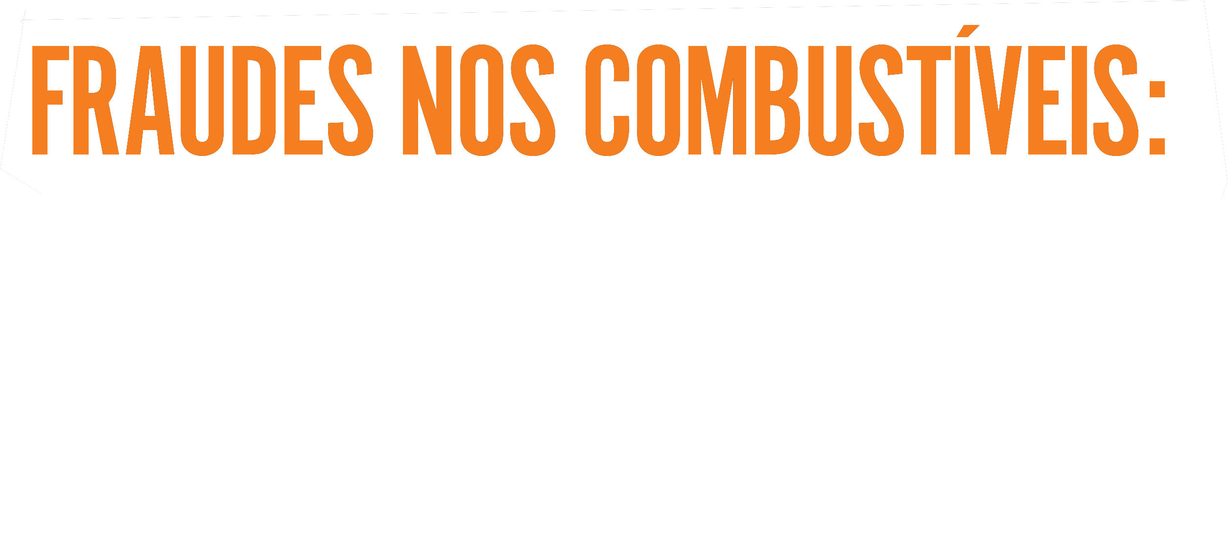 Combustível adulterado abastece o crime
