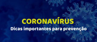 Confira alguns cuidados básicos para evitar contágio por Coronavírus