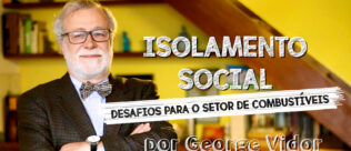 Como será o futuro do mercado de combustíveis pós-pandemia? George Vidor explica. Assista ao vídeo!