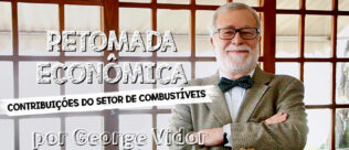 Jornalista George Vidor faz análise sobre o setor de combustíveis pós-pandemia