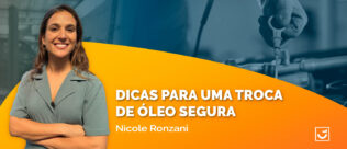 Fuja do lubrificante falsificado: dicas para uma troca de óleo segura, com Nicole Ronzani