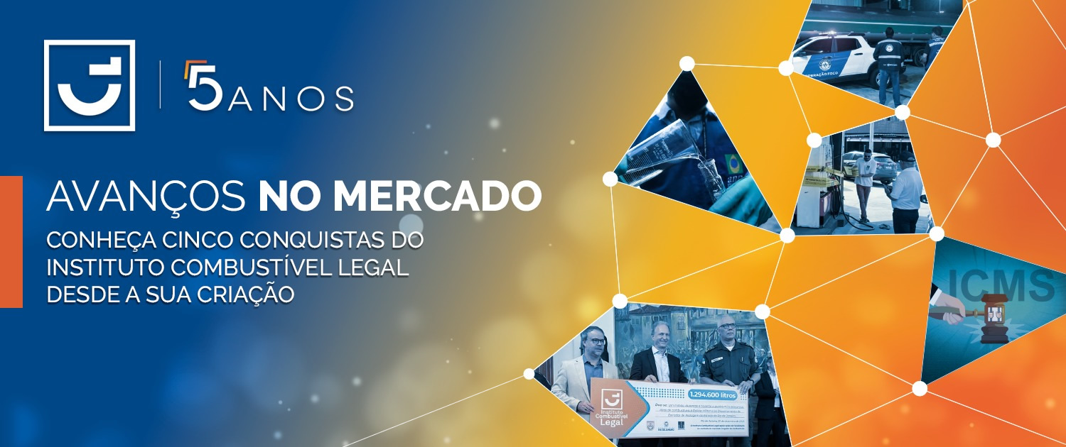 Conheça cinco grandes conquistas do Instituto Combustível Legal para o setor em cinco anos de atuação