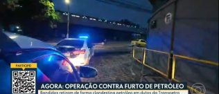 Agentes da Polícia Civil e Ministério Público deflagram operação contra furto de combustíveis em dutos da Transpetro no Rio de Janeiro